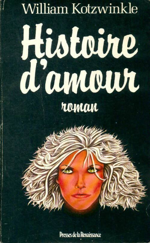 Livrenpoche : Histoire d'amour - William Kotzwinkle - Livre