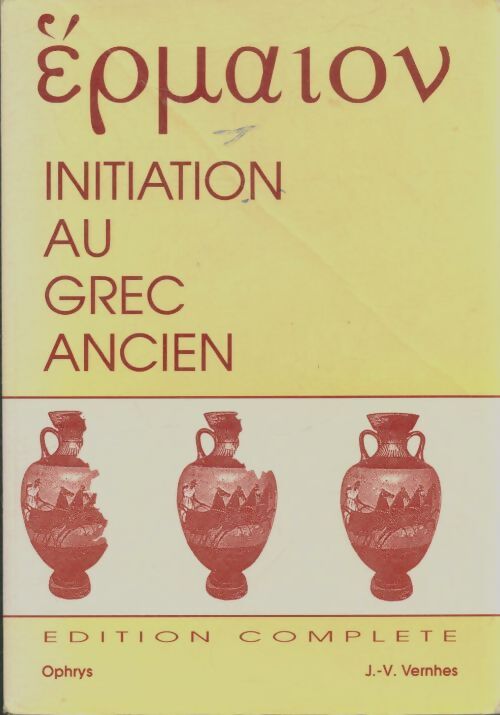 Livrenpoche : Initiation au grec ancien - J. -V Vernhes - Livre
