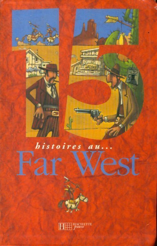 Livrenpoche : 15 Histoires au Far West - Collectif - Livre