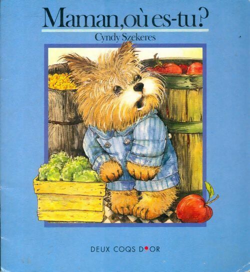 Livrenpoche : Maman où es-tu ? - Cyndy Szekeres - Livre
