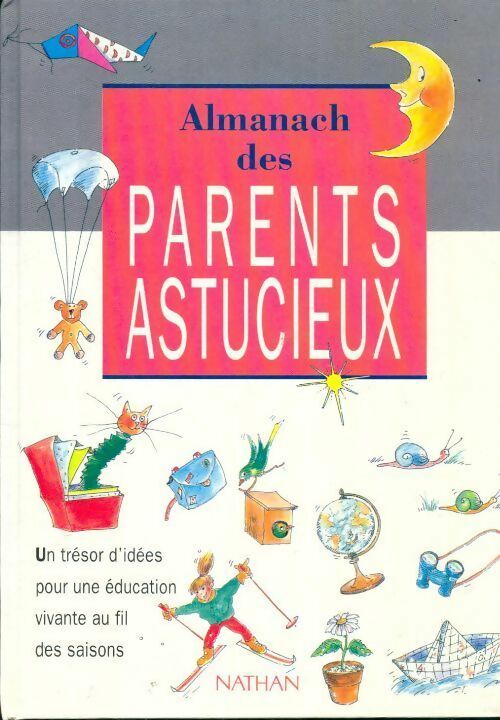 Livrenpoche : Almanach des parents astucieux - Valérie Guidoux - Livre