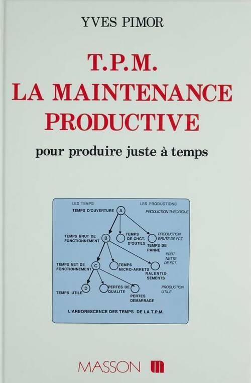 Livrenpoche : T.P.M. La maintenance productive - Yves Pimor - Livre
