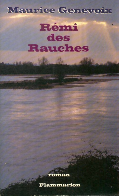 Livrenpoche : Rémi des Rauches - Maurice Genevoix - Livre