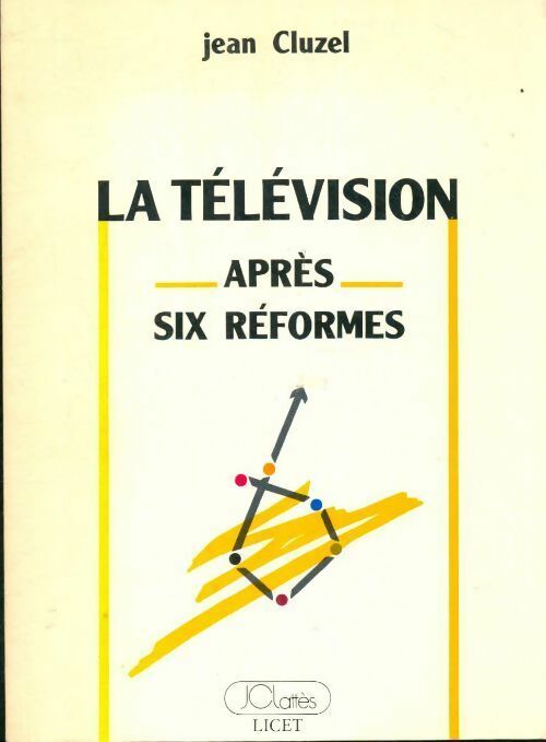 Livrenpoche : La télévision après six reformes - Jean Cluzel - Livre