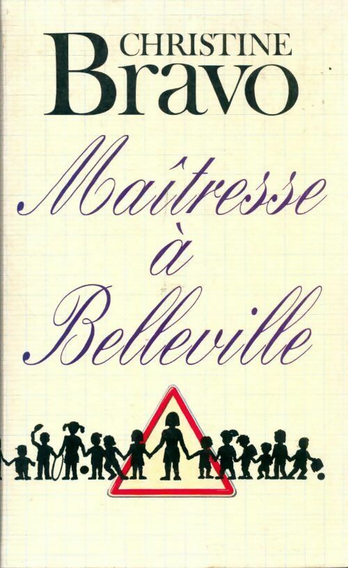 Livrenpoche : Maîtresse à Belleville - Bravo Christine - Livre