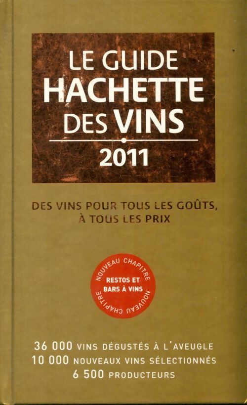 Guide hachette des vins 2011 - Collectif -  Hachette pratique GF - Livre