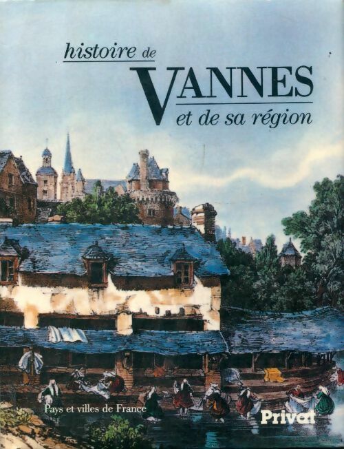 Livrenpoche : Histoire de vannes et de sa région - Jean-Claude Leguay - Livre