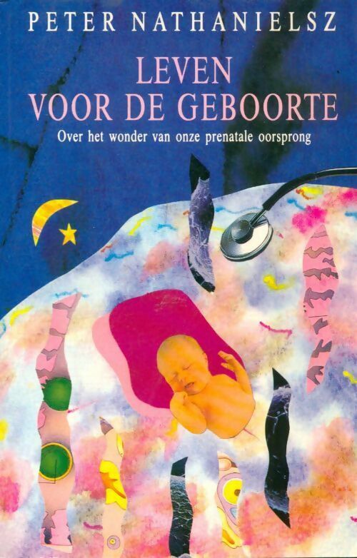 Livrenpoche : Leven voor de geboorte - Peter Nathanielsz - Livre