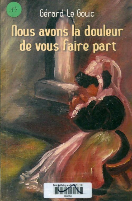 Livrenpoche : Nous avons la douleur de vous faire part - Gérard Le Gouic - Livre