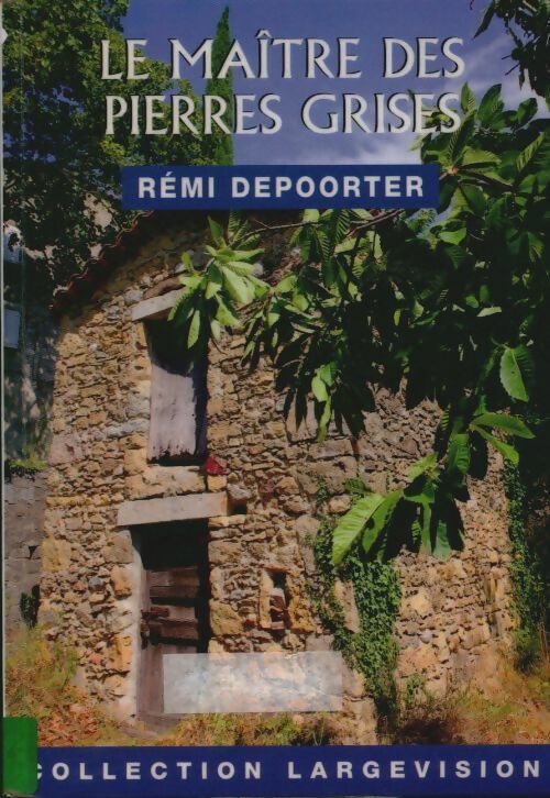 Livrenpoche : Le maître des pierres grises - Depoorter - Livre