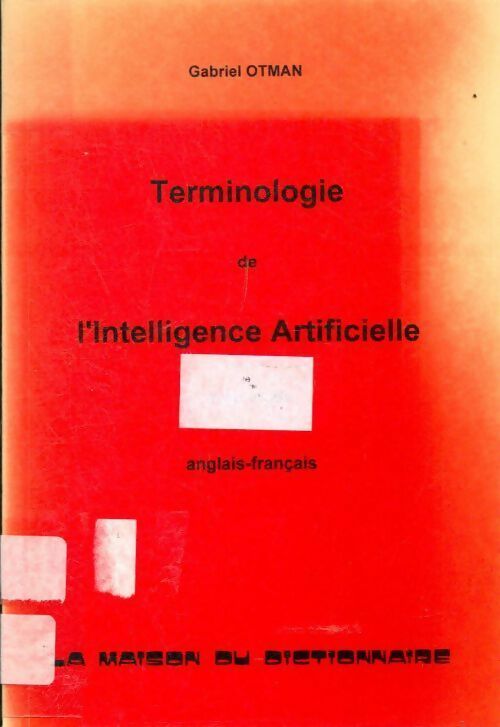 Livrenpoche : Terminologie de l'intelligence artificielle - Gabriel Otman - Livre