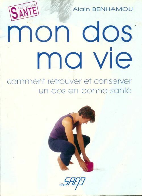 Livrenpoche : Mon dos, ma vie - Alain Benhamou - Livre
