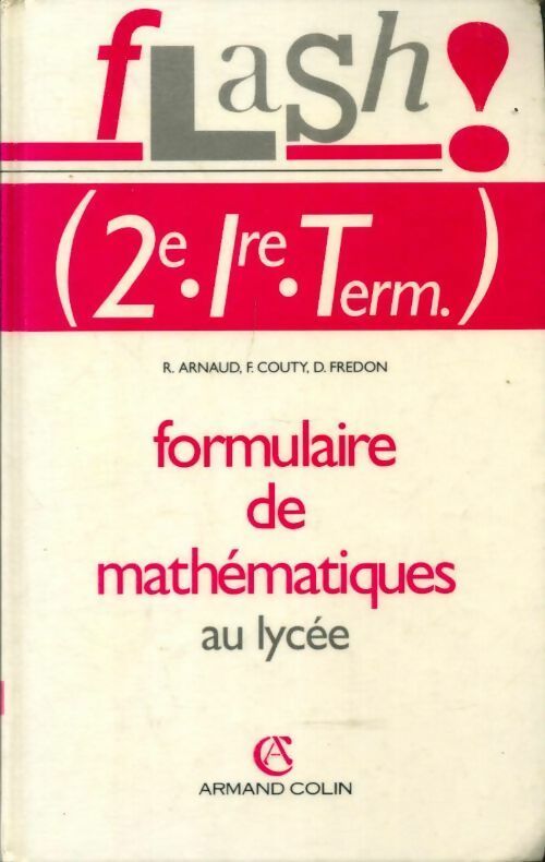 Livrenpoche : Formulaire de mathématiques au lycée : 2e, 1ère, Terminale - Daniel Fredon - Livre