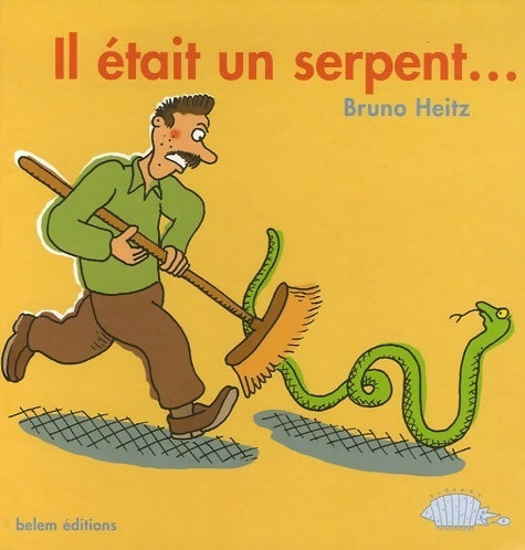 Livrenpoche : Il était un serpent... - Bruno Heitz - Livre