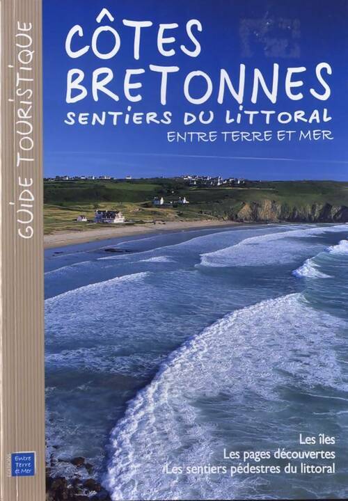 Livrenpoche : Côtes bretonnes, sentiers du littoral - Collectif - Livre