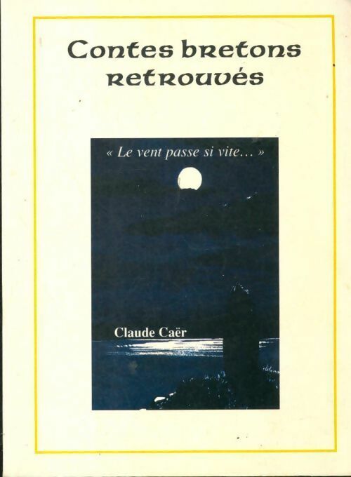 Livrenpoche : Contes bretons retrouvés - Claude Caer - Livre