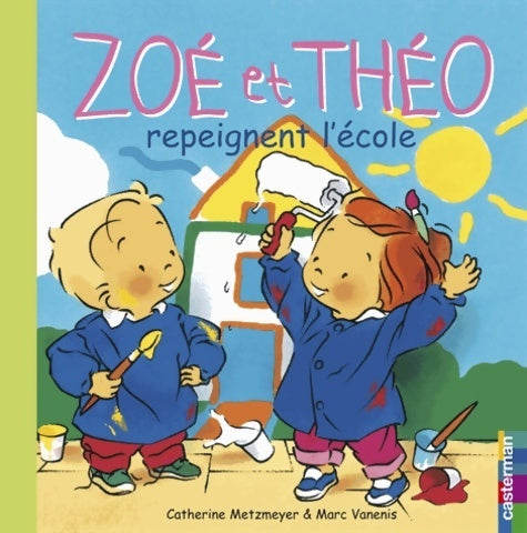 Livrenpoche : Zoé et Théo repeignent l'école - Catherine Metzmeyer - Livre
