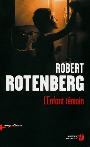 Livrenpoche : L'enfant témoin - Robert Rotenberg - Livre