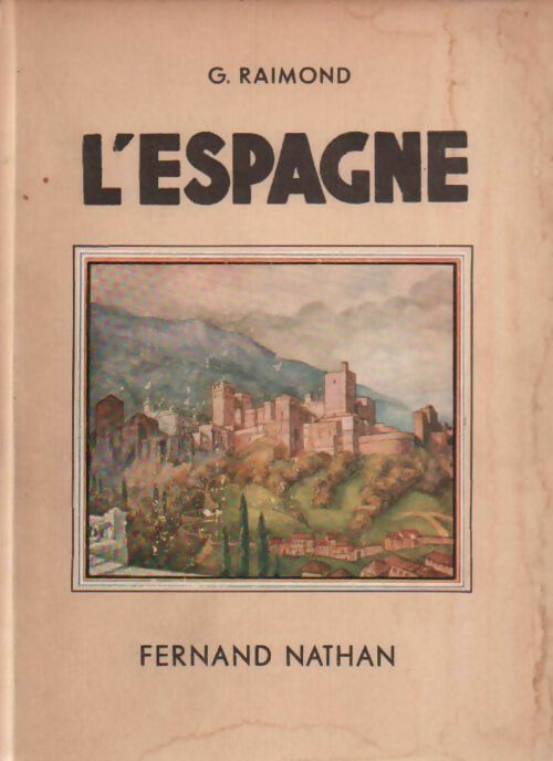 Livrenpoche : L'Espagne - G. Raimond - Livre