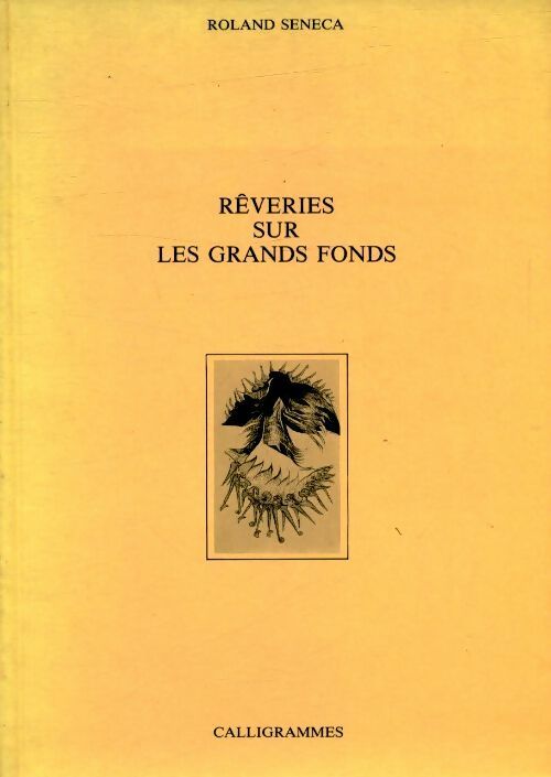 Livrenpoche : Rêveries sur les grands fonds - Roland Sénéca - Livre