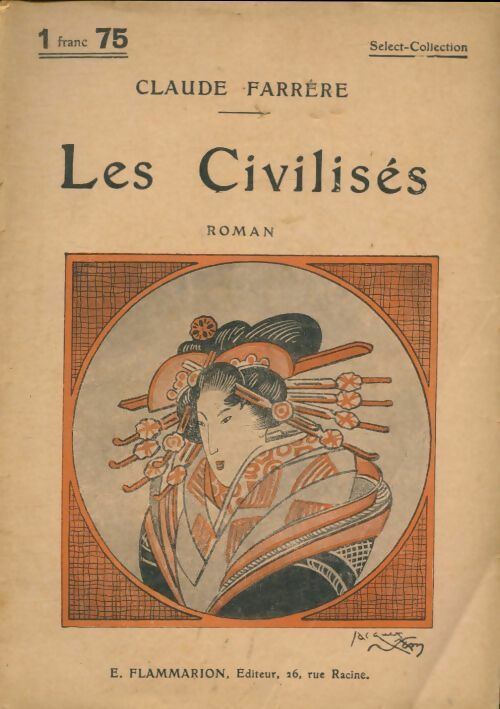 Les civilisés - Claude Farrère -  Select collection - Livre