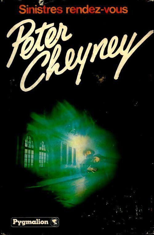 Livrenpoche : Sinistres rendez-vous - Peter Cheyney - Livre