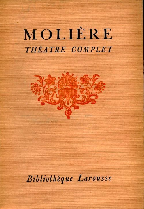 Livrenpoche : Théâtre complet Tome V - Molière - Livre