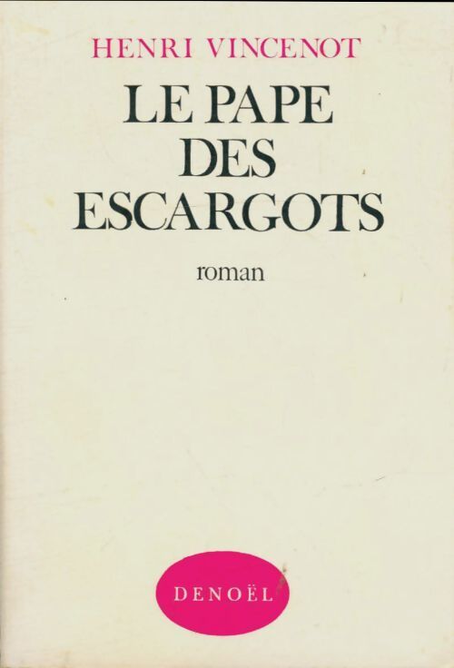 Livrenpoche : Le pape des escargots - Henri Vincenot - Livre