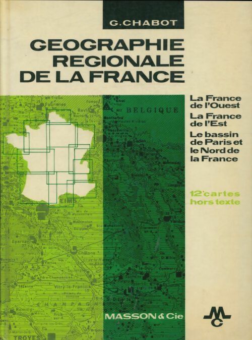Livrenpoche : Géographie régionale de la France - Georges Chabot - Livre