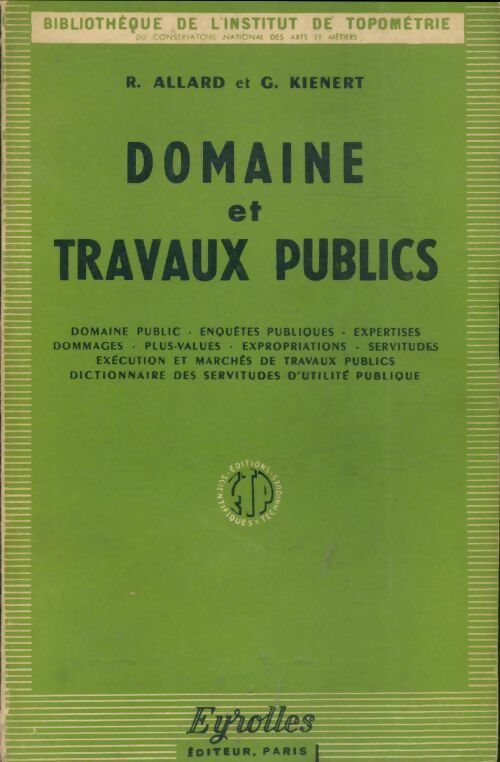 Livrenpoche : Domaine et travaux publics : Domaine public enquêtes publiques expertises - Georges Kienert - Livre