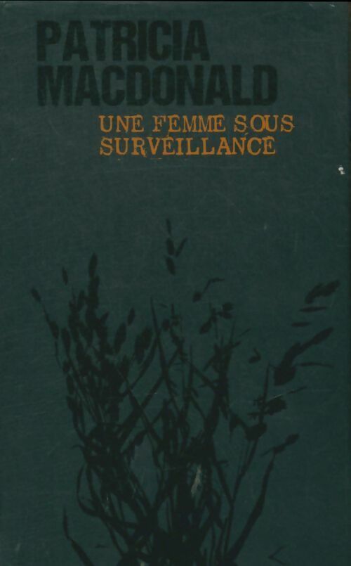 Livrenpoche : Une femme sous surveillance - Patricia J. MacDonald - Livre