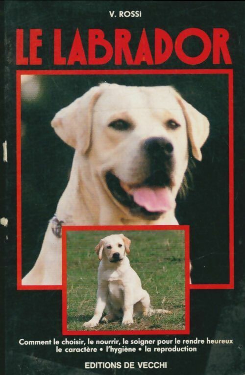 Livrenpoche : Le labrador - Valeria Rossi - Livre