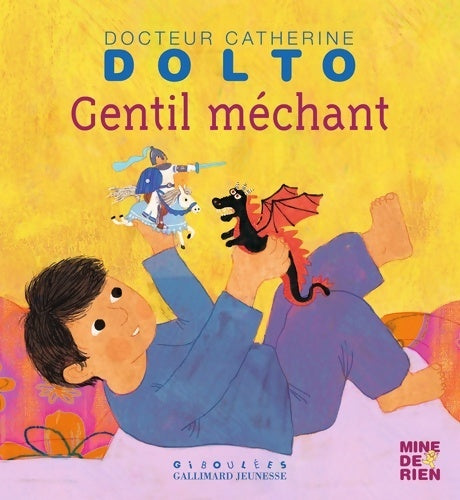 Livrenpoche : Gentil méchant - Catherine Dolto - Livre