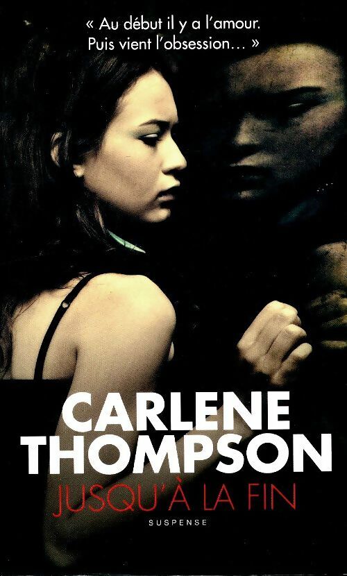 Livrenpoche : Jusqu'à la fin - Carlene Thompson - Livre