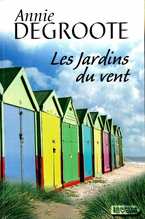 Livrenpoche : Les jardins du vent - Annie Degroote - Livre