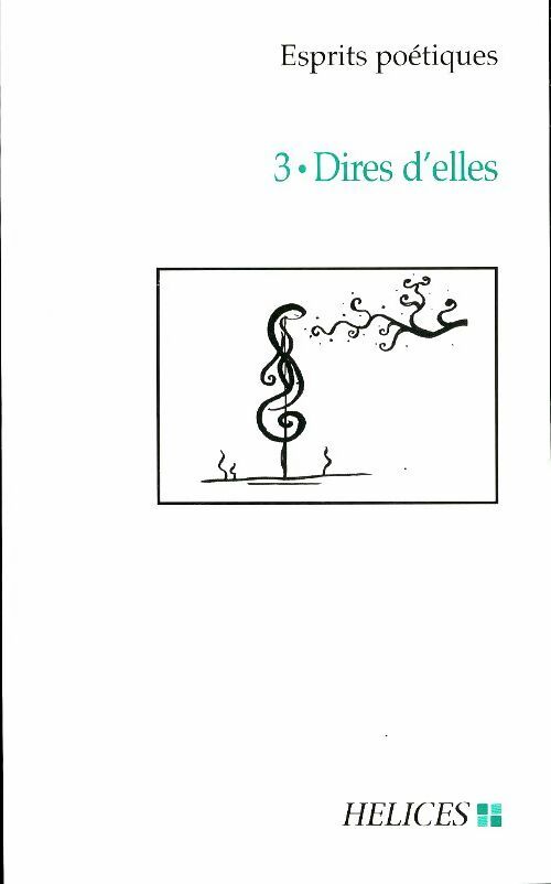 Livrenpoche : Esprits poétiques Tome III : Dires d'elles - Collectif - Livre
