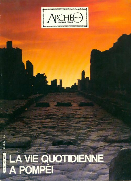 Livrenpoche : Archéo dossier n°3 : La vie quotidienne à Pompéi - Collectif - Livre