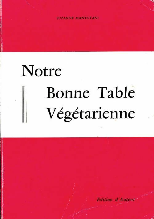 Livrenpoche : Notre bonne table végétarienne - Suzanne Mantovani - Livre