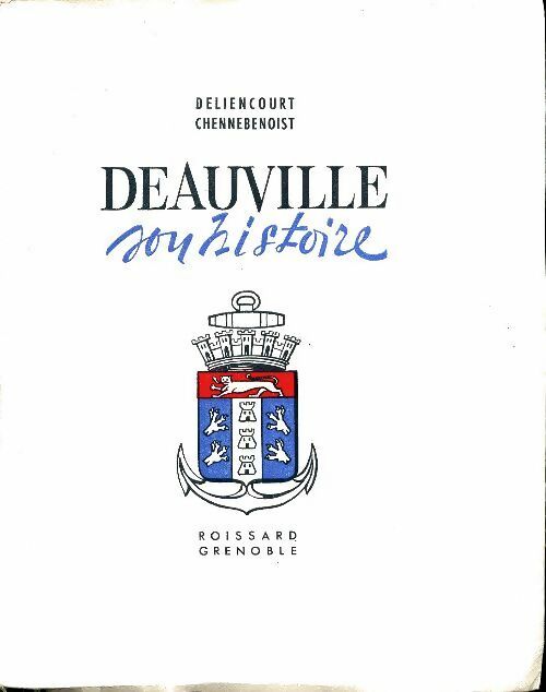 Livrenpoche : Deauville : Son histoire - Roger Deliencourt - Livre