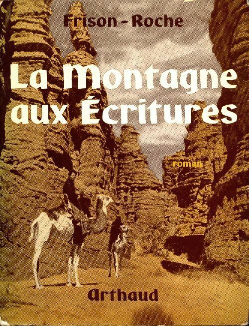 Livrenpoche : La montagne aux écritures - Roger Frison-Roche - Livre