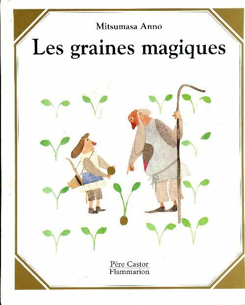 Livrenpoche : Les graines magiques - Mitsumasa Anno - Livre