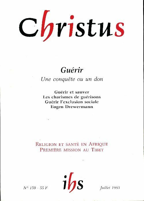 Livrenpoche : Christus n°159 : Guérir - Collectif - Livre