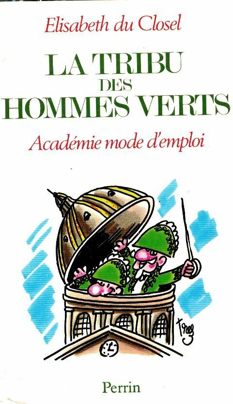 Livrenpoche : La tribu des hommes verts : Académie mode d'emploi - Elisabeth Du Closel - Livre