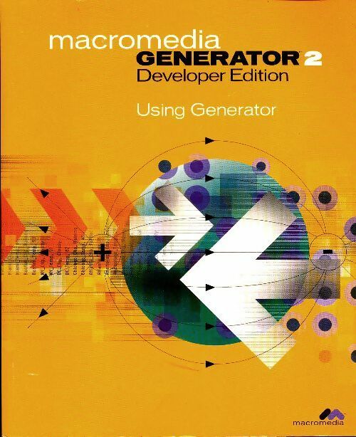 Generator 2. Developer edition - Collectif -  Macromedia - Livre
