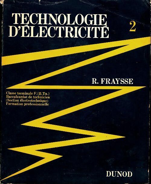 Livrenpoche : Technologie d'électricité Tome II - Roger Fraysse - Livre