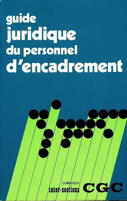 Livrenpoche : Guide juridique du personnel d'encadrement  - Collectif - Livre