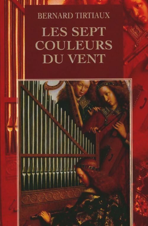Livrenpoche : Les sept couleurs du vent - Bernard Tirtiaux - Livre
