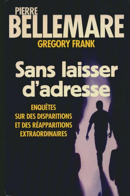 Livrenpoche : Sans laisser d'adresse - Gregory Frank - Livre