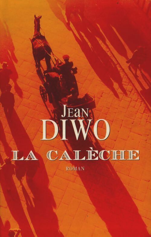 Livrenpoche : La calèche - Jean Diwo - Livre