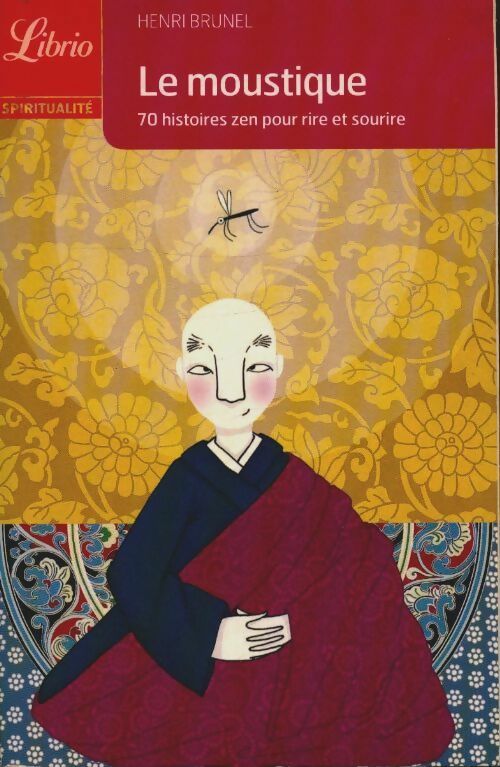 Le moustique. 70 histoires zen pour rire et sourire - Henri Brunel - Livre